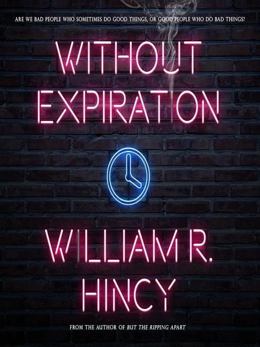 Title details for Without Expiration by William R. Hincy - Available